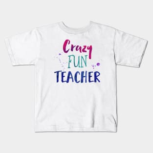 Crazy Fun Teacher - Elementary School Teacher Kids T-Shirt